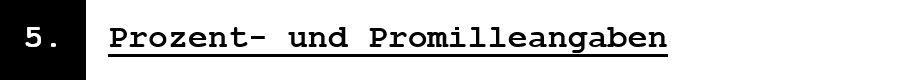 Prozent- und Promilleangaben