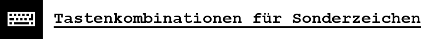 Tastenkombinationen fuer Sonderzeichen