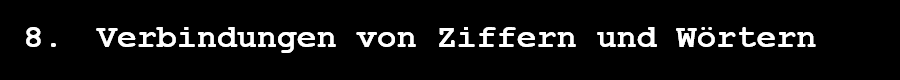 Verbindungen von Ziffern und Woertern