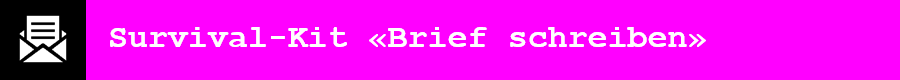 Survival-Kit Brief schreiben